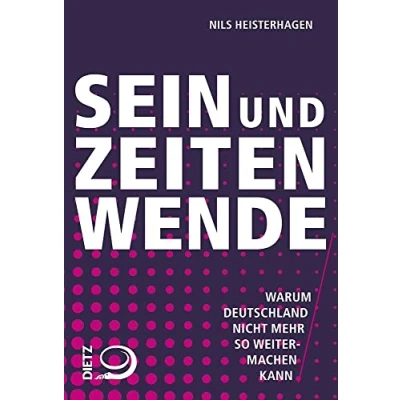 Abbildung von Sein und Zeitenwende: Warum Deutschland nicht mehr so weitermachen kann