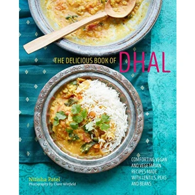 Abbildung von The delicious book of dhal: Comforting vegan and vegetarian recipes made with lentils, peas beans