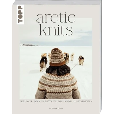 Abbildung von Arctic Knits: Pullover, Socken, Mützen und Handschuhe stricken