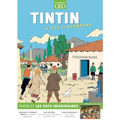 Abbildung von Tintin c&#039;est l&#039;aventure n23 et les pays imaginaires: Lieux imaginaires !