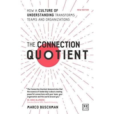 Abbildung von The Connection Quotient 2E: How a Culture of Understanding Transforms Teams and Organizations: to build profitable resilient brand