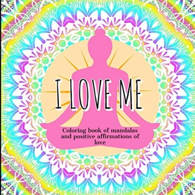 Abbildung von I love me: Coloring book of mandalas and positive affirmations love. Sentences self confidence, abundance gratitude to be drawn.