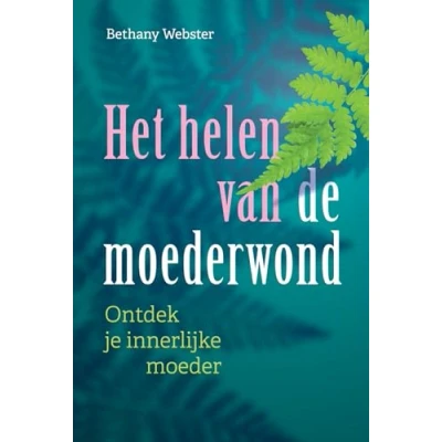 Abbildung von Het helen van de moederwond: ontdek je innerlijke moeder
