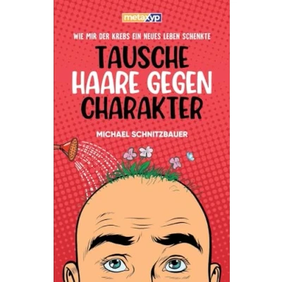 Abbildung von Tausche Haare gegen Charakter: Wie mir der Krebs ein neues Leben schenkte