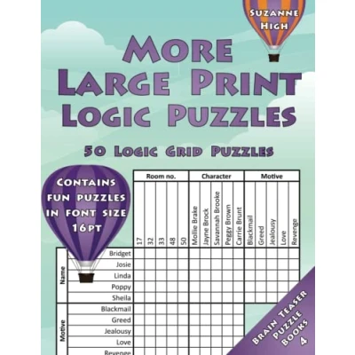 Abbildung von More Large PRINT Logic Puzzles: 50 Grid Contains fun puzzles in font size 16pt (LARGE Brain Teaser Puzzle Books, Band 4)