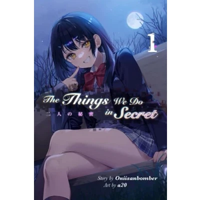 Abbildung von The Things We Do in Secret (Light Novel) Volume 1