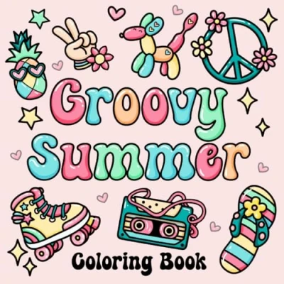 Abbildung von Groovy Summer Coloring Book: Bold and Easy Designs for Adults, Teens, Kids. Simple, Cute Illustrations with Thick Lines (Bold &amp; Easy)