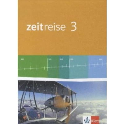 Abbildung von Zeitreise 3. Ausgabe Nordrhein Westfalen, Sachsen Anhalt: Schulbuch Klasse 9/10 (Zeitreise. für Anhalt Realschule, Sekundarschule ab 2011)