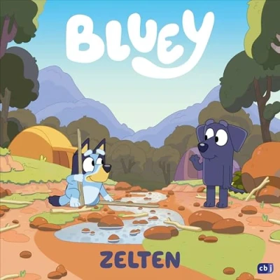 Abbildung von BLUEY Zelten: Bilderbuch für Kinder ab 3 Jahren (BLUEY Bilderbücher, Band 6)