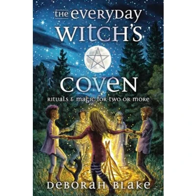 Abbildung von The Everyday Witch&#039;s Coven: Rituals and Magic for Two or More (Everyday Witchcraft)