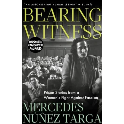 Abbildung von Bearing Witness: Prison Stories from a Woman&#039;s Fight Against Fascism