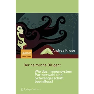 Abbildung von Der heimliche Dirigent Wie das Immunsystem Partnerwahl und Schwangerschaft beeinflusst