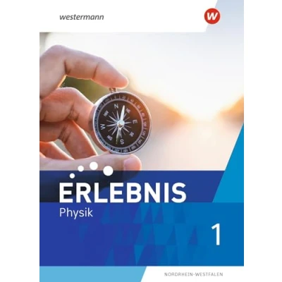 Abbildung von Erlebnis Physik Ausgabe 2022 für Nordrhein Westfalen: Schülerband 1 (Erlebnis Physik: Westfalen und Hessen)