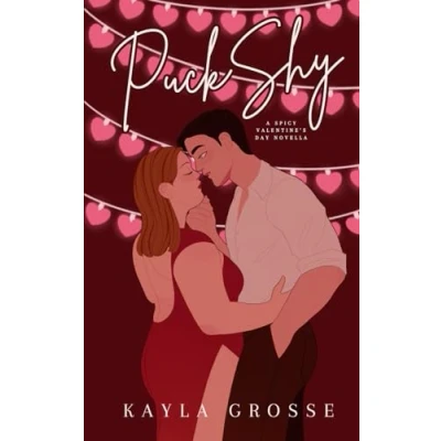 Abbildung von Puck Shy: A Spicy Valentine&#039;s Day Novella (Brother Puckers, Band 2)