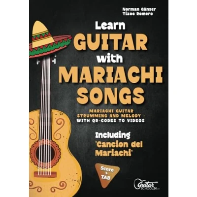 Abbildung von Learn Guitar with Mariachi Songs: Including &#039;Cancion del Mariachi&#039; + QR Codes to Video Files