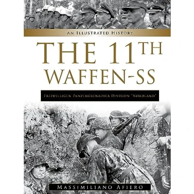 Abbildung von the 11th Waffen SS: Freiwilligen Panzergrenadier Division Nordland (Illustrated History; Divisions of SS, 11)