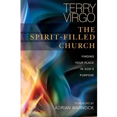 Abbildung von The Spirit Filled Church: Finding Your Place In God&#039;s Purpose