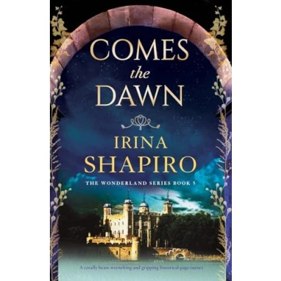 Abbildung von Comes the Dawn: A totally heart wrenching and gripping historical page turner (Wonderland, Band 5)