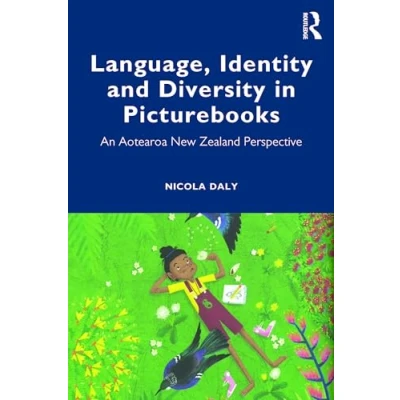 Abbildung von Language, Identity and Diversity in Picturebooks: An Aotearoa New Zealand Perspective