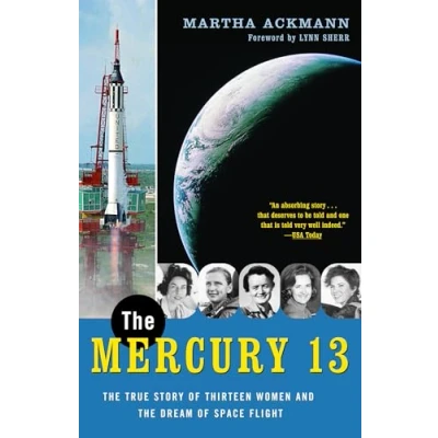 Abbildung von the Mercury 13: True Story of Thirteen Women and Dream Space Flight