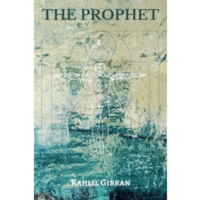 Abbildung von The Prophet: Kahlil Gibran’s Masterpiece with Reproduced Illustrations