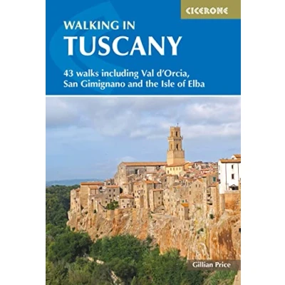 Abbildung von Walking in Tuscany: 43 walks including Val d&#039;Orcia, San Gimignano and the Isle of Elba (Cicerone guidebooks)
