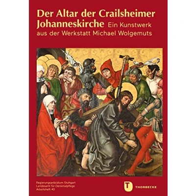 Abbildung von der Altar Crailsheimer Johanneskirche: Ein Kunstwerk aus Werkstatt Michael Wolgemuts