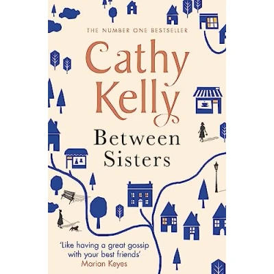 Abbildung von Between Sisters: A warm, wise story about family and friendship from the #1 Sunday Times bestseller