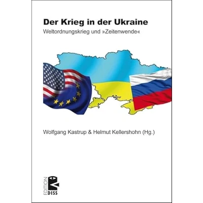 Abbildung von der Krieg in Ukraine: Weltordnungskrieg und »Zeitenwende« (Edition DISS)