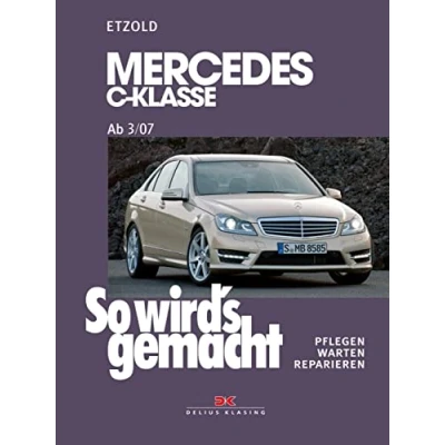 Abbildung von Mercedes C Klasse 3/07 11/13: So wird’s gemacht, Band 146