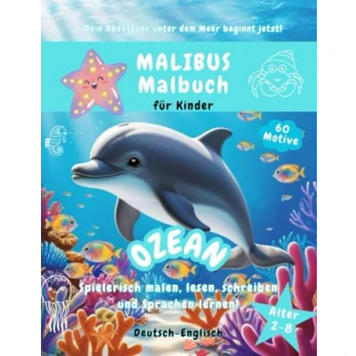 Abbildung von MALIBUS Malbuch für Kinder ab 2 Jahren Ozean mit 60 tollen Motiven Ausmalbuch: 4 in1 Kindermalbuch Spielerisch malen, lesen, schreiben und Sprachen lernen