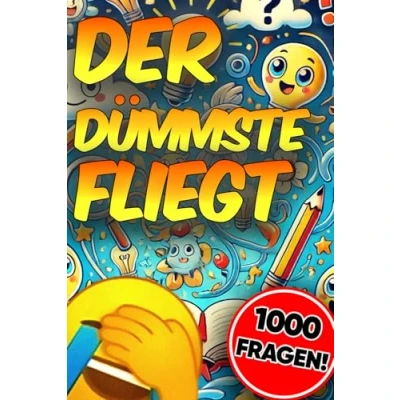 Abbildung von Der Dümmste fliegt: Das ultimative Quizspiel für schlaue Köpfe und Lachmuskeln!
