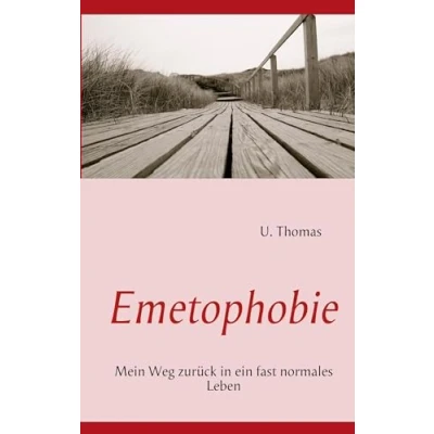 Abbildung von Emetophobie: Mein Weg zurück in ein fast normales Leben