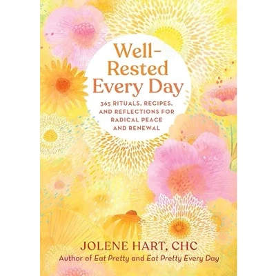 Abbildung von Well Rested Every Day: 365 Rituals, Recipes, and Reflections for Radical Peace Renewal
