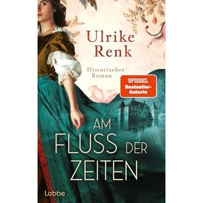 Abbildung von Am Fluss der Zeiten: Historischer Roman (Hof Kalmule, Band 1)