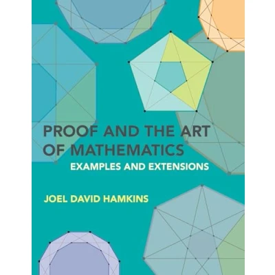 Abbildung von Proof and the Art of Mathematics: Examples Extensions