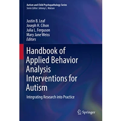 Abbildung von Handbook of Applied Behavior Analysis Interventions for Autism: Integrating Research into Practice (Autism and Child Psychopathology Series)