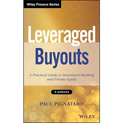 Abbildung von Leveraged Buyouts: A Practical Guide to Investment Banking and Private Equity (Wiley Finance)