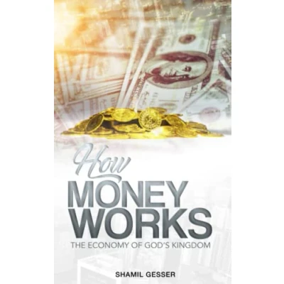 Abbildung von How Money Works: The Economy of God’s Kingdom