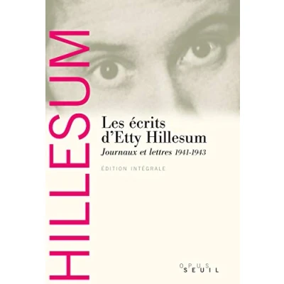 Abbildung von Les Ecrits d&#039;Etty Hillesum: Journaux et lettres (1941 1943)