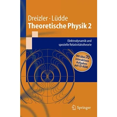 Abbildung von Theoretische Physik 2: Elektrodynamik und spezielle Relativitätstheorie (Springer Lehrbuch)