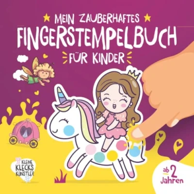 Abbildung von Mein zauberhaftes Fingerstempelbuch für Kinder ab 2 Jahren: 32 Prinzessin, Fee, Einhorn Fingerabdruck Motive zum Malen und Basteln mit deinen ... (Meine Fingerstempelbücher Jahren)