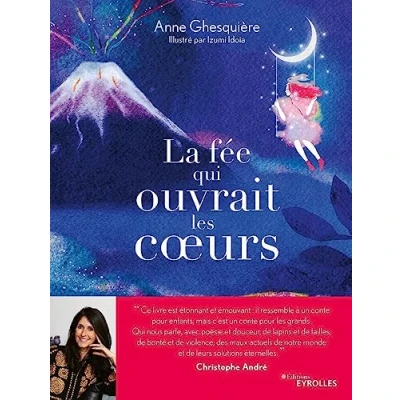 Abbildung von LA fée qui ouvrait les coeurs: UN CONTE INITIATIQUE POUR DECOUVRIR MAGIE DE NOS CHEMINS INTERIEURS