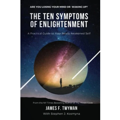 Abbildung von The Ten Symptoms of Enlightenment: A Practical Guide To Your Newly Awakened Self