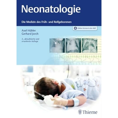 Abbildung von Neonatologie: Die Medizin des Früh und Reifgeborenen