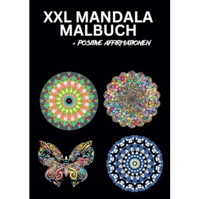 Abbildung von XXL Mandala MALBUCH FÜR ERWACHSENE: Buch für Erwachsene &amp; ältere Kinder Finde Ruhe im Chaos und lass die Farben deine Seele umarmen.