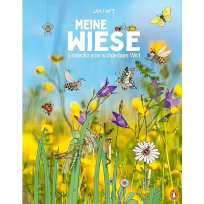 Abbildung von Meine Wiese. Entdecke eine wunderbare Welt: Sachbilderbuch für Kinder ab 6 Jahren