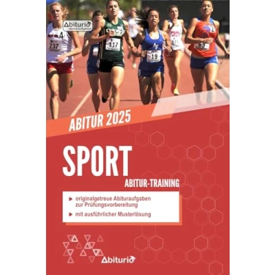 Abbildung von Abitur Training Sport: Übungsheft mit originalgetreuen Abituraufgaben zur Prüfungsvorbereitung