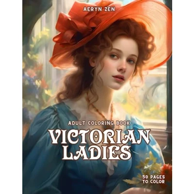 Abbildung von Adult Coloring Book: Victorian Ladies: Relaxing and Stress Relief