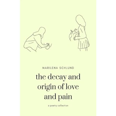 Abbildung von the decay and origin of love pain